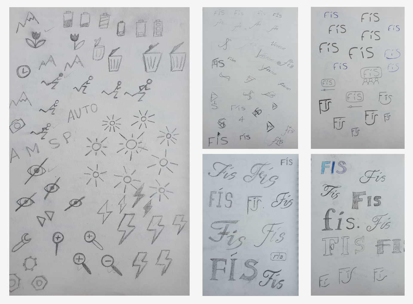Photographs of five paper sheets with pencil doodles showing different styles of typography for the word FÍS and pictures of digital camera settings symbols; auto, zoom in, no red eye, bright light, bin, etc.